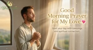 touching-good-morning-prayer-for-my-love-best-messages
