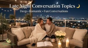 310-romantic-and-deep-late-night-conversation-topics-with-boyfriend-girlfriend-or-crush