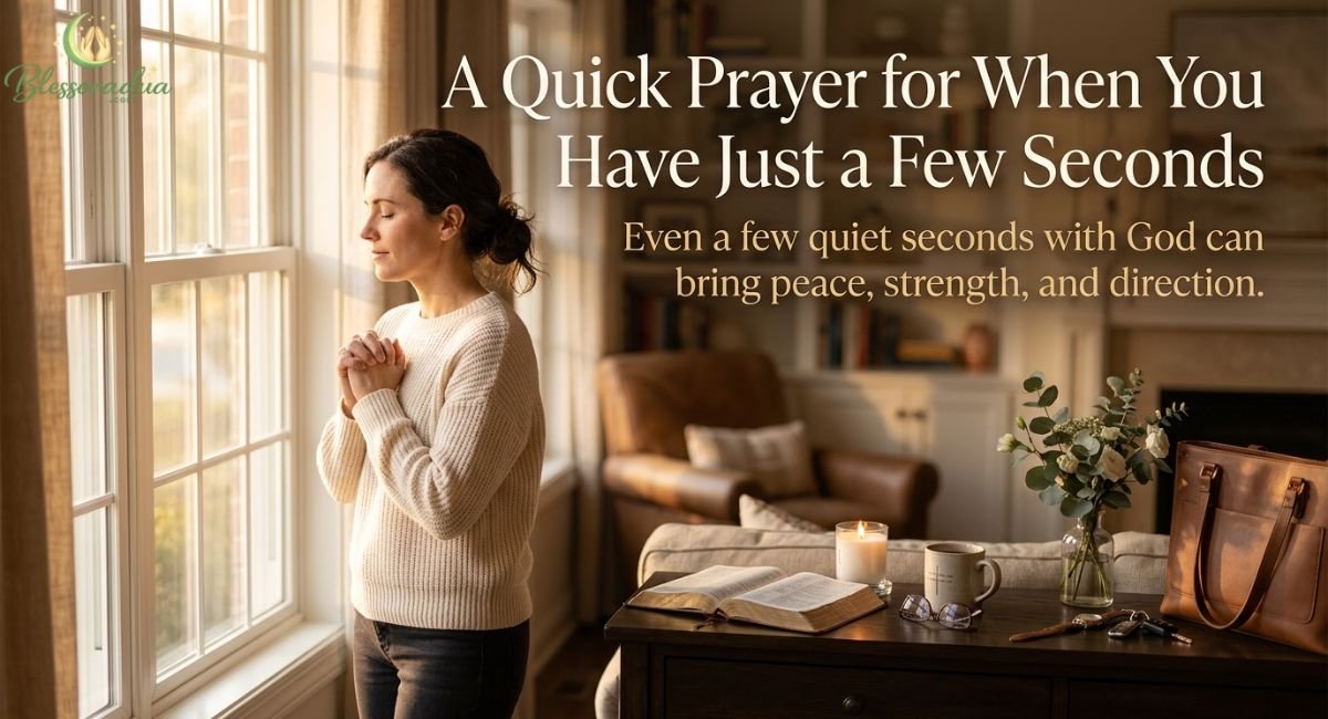 a-quick-prayer-for-when-you-have-just-a-few-seconds
